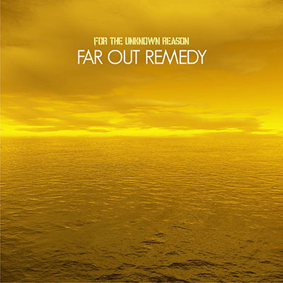 Far Out Remedy